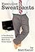 Executive in Sweatpants: A Handbook for Launching Your Work from Home Career