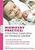 Midwifery Practice by Maureen D. Raynor