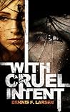 With Cruel Intent