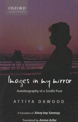 Images in my Mirror: Autobiography of a Sindhi Poet