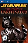 Star Wars: The Story of Darth Vader