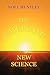 THE EMERGING NEW SCIENCE
