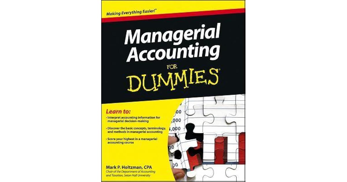 Managerial Accounting for Dummies by Mark P. Holtzman