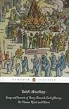Tottel's Miscellany: Songs and Sonnets of Henry Howard, Earl of Surrey, Sir Thomas Wyatt and Others (Penguin Classics)