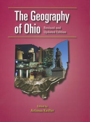 The Geography of Ohio: Revised and Updated Edition (Paperback)