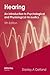 Hearing: An Introduction to Psychological and Physiological Acoustics