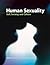 Human Sexuality: Self, Soci...