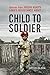 Child to Soldier by Opiyo Oloya
