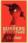 The Gunners of Shenyang