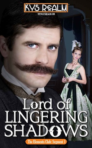 Lord of Lingering Shadows - (Elements Club, #1)