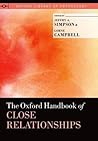 The Oxford Handbook of Close Relationships (Oxford Library of Psychology) The Oxford Handbook of Close Relationships (Oxford Library of Psychology)