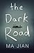 The Dark Road