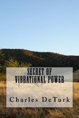Secret of Vibrational Power