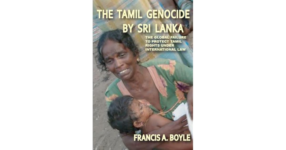 The Tamil Genocide By Sri Lanka: The Global Failure To ...
