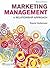 Marketing Management: A Rel...