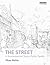 The Street: A Quintessential Social Public Space