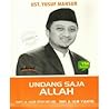 Undang Saja Allah...