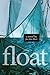 Float by JoeAnn Hart