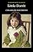 Little Dorrit by Charles Dickens Little Dorrit by Charles Dickens