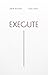 Execute