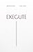 Execute by Josh Long