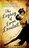The Legacy of Lorna Lovelost