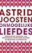 Onmogelijke liefdes; Openhartige verhalen van minnaressen, getrouwde mannen en bedrogen echtgenotes