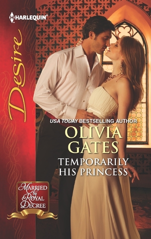 Temporarily His Princess (Married by Royal Decree, #1)