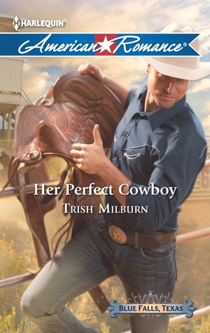 Her Perfect Cowboy (Blue Falls, Texas, #1)