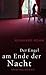 Der Engel am Ende der Nacht