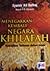Menegakkan Kembali Negara Khilafah Kewajiban Terbesar dalam Islam