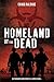 Homeland of the Dead