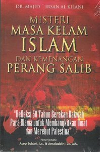 Misteri Masa Kelam Islam dan Kemenangan Perang Salib