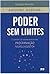 Poder Sem Limites by Anthony Robbins