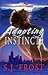 Adapting Instincts (Instinc...