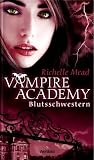 Blutsschwestern by Richelle Mead