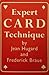 Expert Card Technique