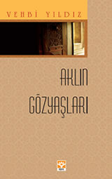 Aklın Gözyaşları (Paperback)