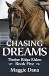 Chasing Dreams by Maggie Dana