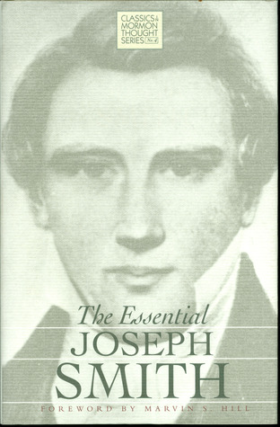 The Essential Joseph Smith (CLASSICS IN MORMON THOUGHT SERIES)