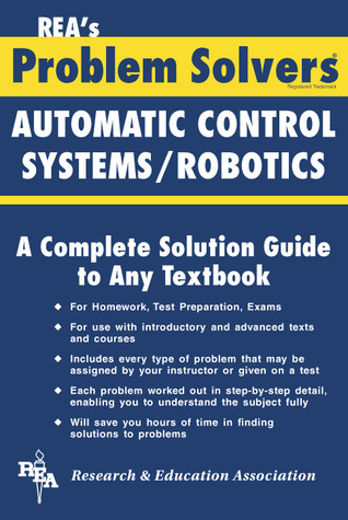 Automatic Control Systems / Robotics Problem Solver (Problem Solvers Solution Guides)