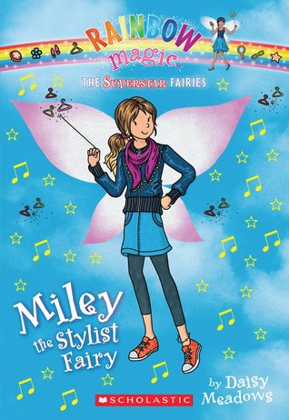Miley the Stylist Fairy (Rainbow Magic: Superstar Fairies #4)