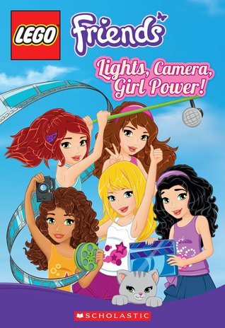 Lights, Camera, Girl Power! (LEGO Friends: Chapter Book #2)