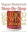 Vogue®/Butterick Step-by-Step Guide to Sewing Techniques by Vogue Knitting