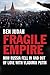 Fragile Empire: How Russia Fell In and Out of Love with Vladimir Putin