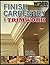 Finish Carpentry & Trimwork (Wood Magazine)