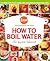 How to Boil Water by Jennifer Darling