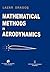 Mathematical Methods in Aerodynamics