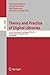 Theory and Practice of Digi...