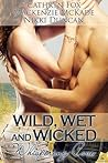 Wild, Wet and Wicked